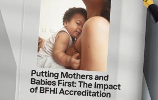 Putting Mothers and Babies First: The Impact of the Baby Friendly Hospital Initiative