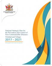 National Strategic Plan for the Prevention and Control of Non Communicable Diseases: Trinidad and Tobago 2017 - 2021